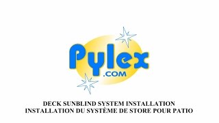 Pylex Deck Store  Système de Store pour patio  Deck Sunblind System [upl. by Assena]