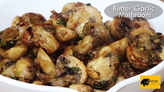 Butter Garlic Mushrooms  Delicious Garlic Mushroom Recipe  Starter Recipe [upl. by Thomas]