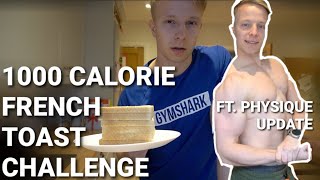 Anabolic french toast challenge  1000 calories  end of diet physique update [upl. by Hoi]