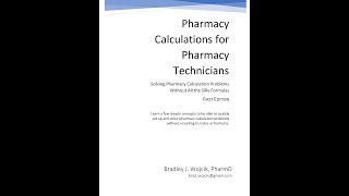 Pharmacy Calculations for TechniciansThe Book [upl. by Drwde]