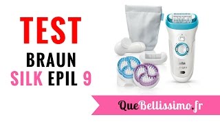 Braun Silk Epil 9  Notre Test et Avis  Le meilleur épilateur électrique [upl. by Assilat256]