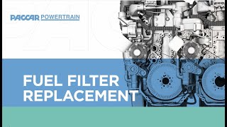 2021 PACCAR MX  Fuel Filter Replacement [upl. by Acimehs427]