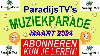 ParadijsTV met de muziekparade van maart 2024 [upl. by Keegan]