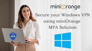 Twofactor Authentication for Windows VPN  Detailed explanation on how to Secure Windows using MFA [upl. by Kathryne]