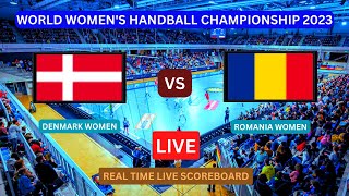 Denmark Vs Romania LIVE Score UPDATE Today World Womens Handball Championship Match Dec 05 2023 [upl. by Nosam2]