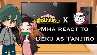 🌸 MHA react to Deku as Tanjiro ⚔️  Mha x Demon Slayer  Gacha  Part 12  Itari [upl. by Enilesor]