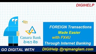 Canara Bank Foreign Transactions Using FX4U HowTo Video [upl. by Gilder270]