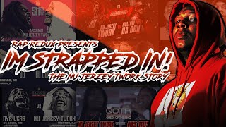 IM STRAPPED IN  THE NU JERZEY TWORK STORY  PRESENTED BY RAP REDUX [upl. by Liryc]