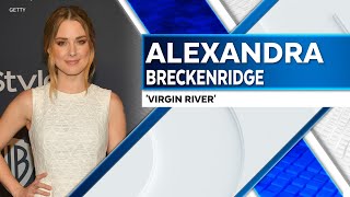 ‘Virgin River’ star Alexandra Breckenridge gives an inside look into the show and her family life [upl. by Cestar]