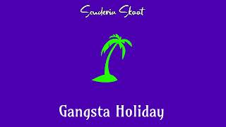 Scuderia Skoot Ft PS Hitsquad  Gangsta Holiday [upl. by Hgielrak56]