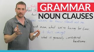 Advanced English Grammar Noun Clauses [upl. by Drof875]