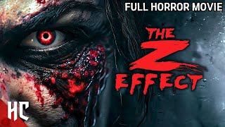 The Z Effect Full Movie  Full Zombie Horror Movie  Zombie Apocalypse Movie  HD English [upl. by Hudis]