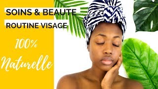 MA ROUTINE VISAGE 100 NATURELLE  Beauté amp Soins [upl. by Yetak]