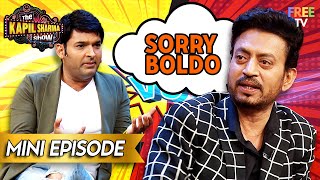 Irrfan Khan चाहते है Kapil Sharma उनसे माफी मांगे  Best Of TKSS [upl. by Aynod]