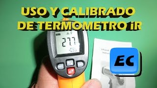 Uso y calibracion de un termometro infrarrojo [upl. by Gayner]