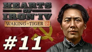 Hearts of Iron IV Waking the Tiger  Communist China  Part 11 [upl. by Nata]