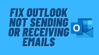 Fix Outlook Not Sending or Receiving Emails [upl. by Arais]