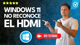 Windows 11 NO RECONOCE el HDMI  ✅Solución💻 [upl. by Yardna]