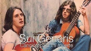 Sui Generis  Canción para mi muerte Letra [upl. by Lseil]