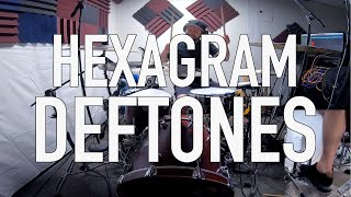 HEXAGRAM  DEFTONES  DRUM COVER [upl. by Hilleary]