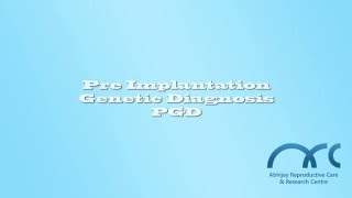 Preimplantation Genetic Diagnosis in Chennai  Best PGD Centre in India  ARC Research Centre [upl. by Hepsoj]