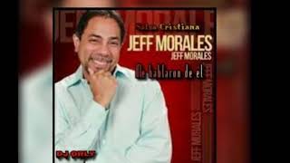 Jeff morales  Me hablaron de el Salsa cristiana [upl. by Drarrej637]