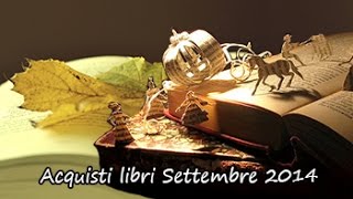 In my mailbox 21  Acquisti libri Settembre 2014  Spiccycullen ♡ [upl. by Potash]