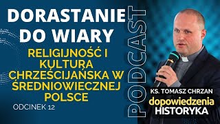 Dorastanie do wiary Religijność i kultura chrześcijańska w średniowiecznej Polsce [upl. by Renba]