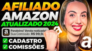 AFILIADO AMAZON 2024 Como Fazer o CADASTRO e Ganhar DINHEIRO NA AMAZON [upl. by Derian]