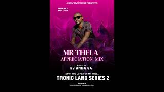 Mr Thela Appreciation Mix  DJ ANEX SA [upl. by Daitzman]