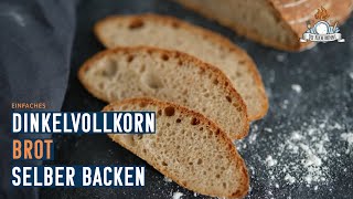 Einfaches DinkelVollkornbrot backen  Die Küche brennt [upl. by Nodnab]