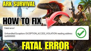 How To Fix ARK Survival Ascended EXCEPTION ACCESS VIOLATION Fatal Error  Ark Survival Fatal Error [upl. by Antrim352]