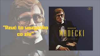 Zbigniew Wodecki  Rzuć to wszystko co złe Official Audio [upl. by Cortney]