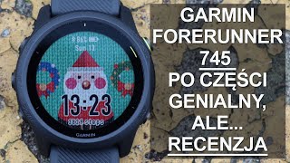 GARMIN FORERUNNER 745  PO CZĘŚCI GENIALNY ALE RECENZJA [upl. by Morgan590]