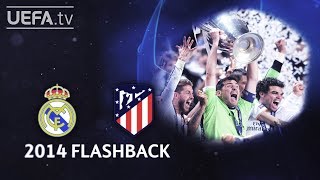 REAL MADRID 41aet ATLÉTICO UCL 2014 FINAL FLASHBACK [upl. by Shriner]