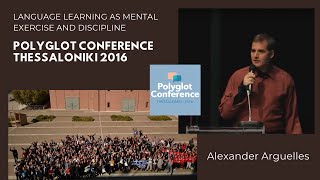 Alexander Arguelles  Language Learning as Mental Exercise and Discipline [upl. by Anpas471]