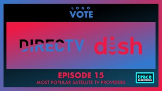 Logo Vote 15  DirecTV vs Dish Network [upl. by Jareen]