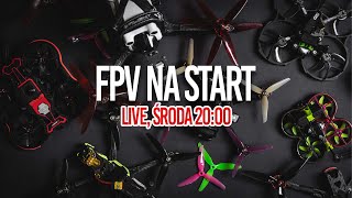 LIVE 4 Jaki dron FPV na start [upl. by Aicala796]