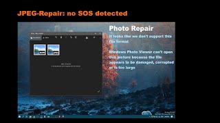 JPEG Repair no SOS detected SOS is the start of scan marker FF DA [upl. by Cymbre]