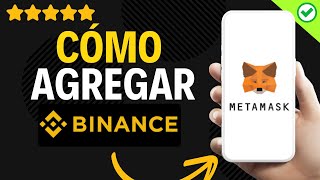 ✅️ Cómo Agregar Binance a Metamask ✅️ [upl. by Narud]