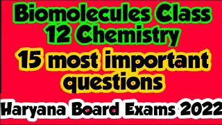 Biomolecules  Class 12 Chemistry  Haryana Board Exams 2022  Most important questions  HBSE [upl. by Loretta815]