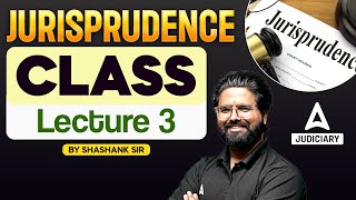 Jurisprudence Lecture 3  Introduction of Jurisprudence  By Shashank Sir [upl. by Assenev]