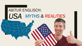 USA myths and realities American Dream  an overview  Englisch Abitur Oberstufe  Abiturthemen [upl. by Belier]