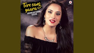 Tere Sang Yaara  Aakanksha Sharma Version [upl. by Fellner]