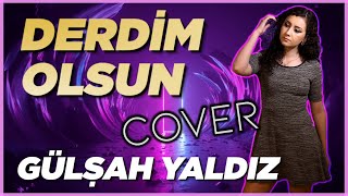 Reynmen  Derdim Olsun Gülşah Yaldız Cover [upl. by Magill67]