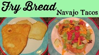 Fry Bread  Navajo Tacos Dessert [upl. by Held246]