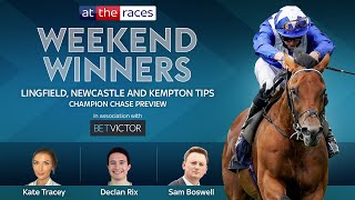 WEEKEND WINNERS  LINGFIELD NEWCASTLE amp KEMPTON BEST BETS  CHELTENHAM CHAMPION CHASE PREVIEW [upl. by Ognimod]