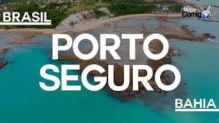 PORTO SEGURO  BAHIA  BRASIL  Série Viaje Comigo [upl. by Yeltihw]