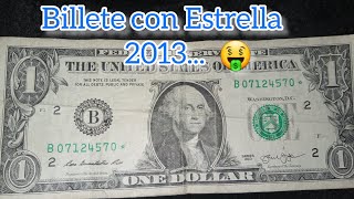 Billete de un Dolar con Estrella 2013 valioso [upl. by Boehike]