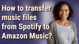 How to transfer music files from Spotify to Amazon Music [upl. by Bramwell]